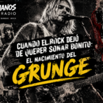 CUANDO EL ROCK DEJÓ DE QUERER SONAR BONITO: EL NACIMIENTO DEL GRUNGE