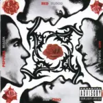 R. H. C. P. — Blood Sugar Sex Magik